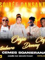 Diner/Soirée dansant(e) - Mamy gotso , Onja , Matsubara , Donny , Ckycky , Refano de Vandgaindrano - CEMES Soanierana