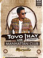 Tovo j'hay Concert 191 Manhattan Marseille