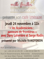 Café littéraire - Michèle Rakotoson‍ recoit "Les Académiciens passeurs de frontières" avec Dany Laferrière et Serge Rodin - Mille feuilles Librairie Café Behoririka‍