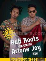 Arione Joy, Rak Roots Showcase Roof top Code 110