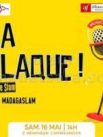 ça claque scène Slam avec Madagaslam AFT - Alliance Française d'Antananarivo