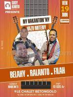 Belahy, Ralanto, Filah Ny hakanton'ny vazo miteny Concert Le Chalet Betongolo