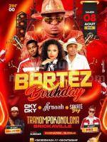 Bartez birthday - Ckycky, Arnaah, Sakate Boy Showcase Tranompokonolona Brickaville