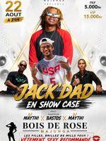 Jackdad en Showcase Bois de Rose Mahajanga