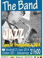Jazz The Band Special Francophonie 2014 à l'Ocean 501 - Salamazay