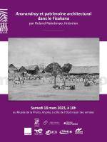 Anarandray et patrimoine architectural dans le Fisakana - Musée de la Photographie de Madagascar Anjohy - Expositions / Salons
