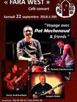 Voyage avec Pat Machenaud & friends Fara West Faravohitra