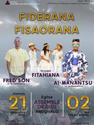 Fiderana sy fisaorana - Fred'son , Groupe Fitahiana, Ai-Manantsu - Concert - Assemblée de Dieu Andohalo
