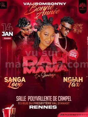 Dah'Mama , Ngiah Tax Olo Fotsy , Sanga Love Showcase Salle Polyvalente de Campel Val d'Anast