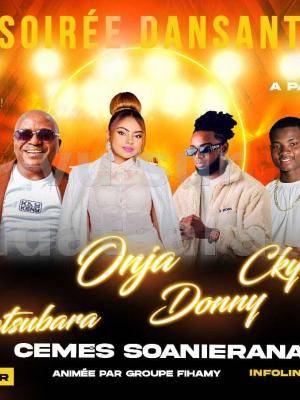 Diner/Soirée dansant(e) - Mamy gotso , Onja , Matsubara , Donny , Ckycky , Refano de Vandgaindrano - CEMES Soanierana