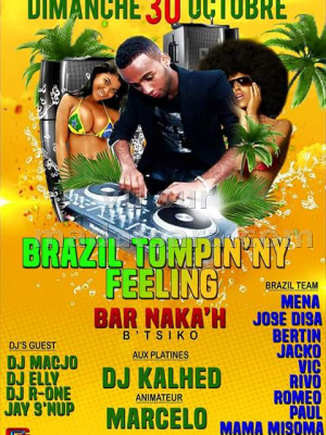 Brazil tompin'ny feeling - Bar Naka'h‍ - avec Dj Khaled‍ & Dj Maestro Marcelo‍