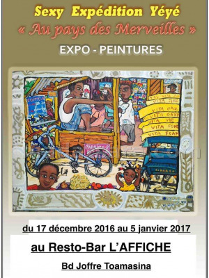 Expo-peintures - Sexy expédition Yéyé - Au pays des merveilles - Affiche Resto Bar Toamasina‍