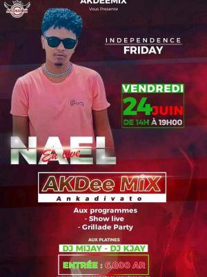 Nael en Showcase AkDee mix Club Ankadivato