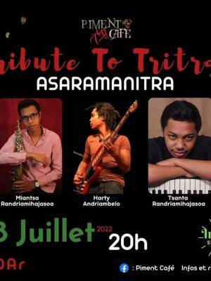 Tribute to Tritra Harty Andriambelo, Tsanta Randriamihajasoa, Tony Toufaloux, Miora Rabarisoa, Miantsa Randriamihajasoa Concert Piment Café Behoririka