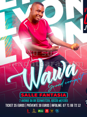 Wawa - Salle Fantasia Meyzieu
