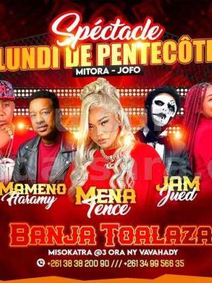 Lundi de pentecôte spectacle mitorajofo Haramy, Tence Mena, Lalie Laryss, Tasta, Jam Jued Showcase  Banja Toalaza - Mahajanga