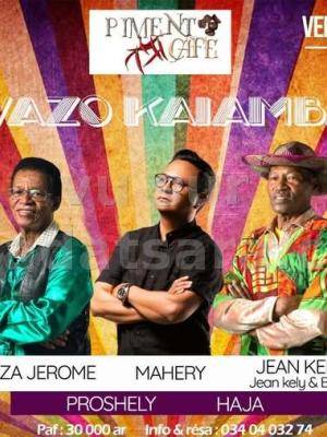 Vazo kaiamba - Mahery, Oza jerome, Basth Concert Piment Café Behoririka