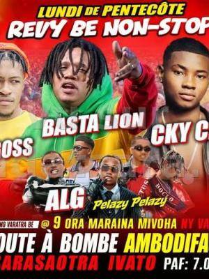 Revy be non stop Lygoss, Alg, Basta Lion, Ckycky, Larihanna, Rao Lossa Showcase Soute à Bombe Ambodifasina Tsarasaotra Ivato