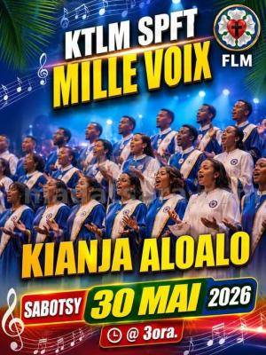 KTLM SPFT Mille voix Concert Kianja Aloalo Tsialonaka