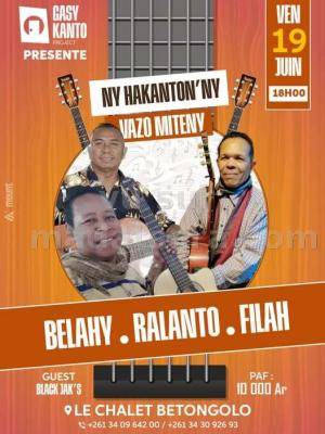 Belahy, Ralanto, Filah Ny hakanton'ny vazo miteny Concert Le Chalet Betongolo