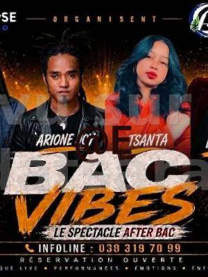 Bac vibes Spectacle after bac - Ayam, Arione Joy, Tsanta, Larry havoria Anosy