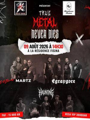 True metal never dies Résidence Residence Fisina Mandroseza Concert - Martz, Egraygore, Haunting