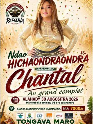 Chantal Ndao hichaondraondra - Showcase Kianja Manarapenitra Moramanga