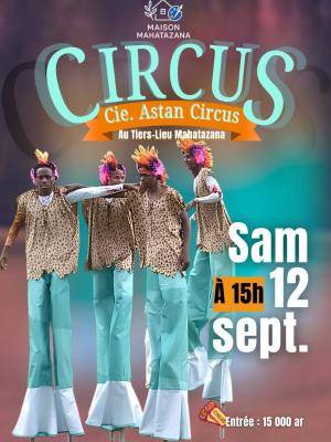 Circus - Cie. Astan Circus Tiers Lieu Mahatazana