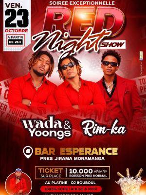 Red night show Wada & Yoongs, Rim-Ka Showcase Bar Espérance Moramanga