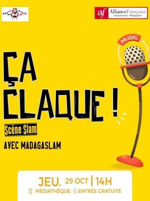 Ca claque scène Slam AFT - Alliance Française d'Antananarivo
