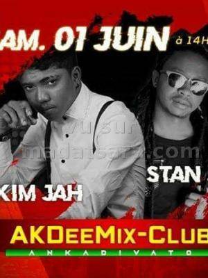 Kim Jah & Stan'jah AkDee mix Club Ankadivato