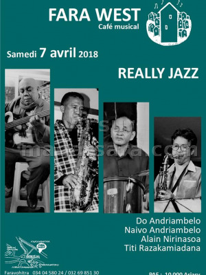 Really Jazz avec Do Andriambelo‍ , Naivo Andriambelo‍ , Alain Nirinasoa‍ & Titi Razakamiadana‍ - Fara West Faravohitra‍