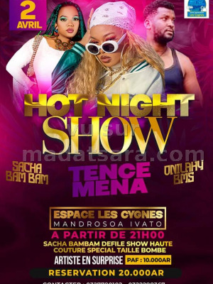 Tence Mena‍, Onilahy BMS‍ , Sacha Bam Bam‍  - Hot show night - Les Cygnes Mandrosoa Ivato‍