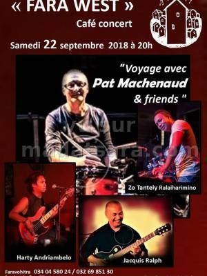 Voyage avec Pat Machenaud & friends Fara West Faravohitra