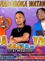 Faradoboka watawata - Wada , Yoongs ,  SainaJB - Kianjan'ny Masera Md Mpiasa Ambatofinandrahana