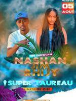 Nashan , Jim Rhijy - Showcase - Club Super Taureau Antsohihy