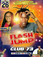 Flash Jump - Mama Jy - Soirée Love Commando, Love citron - Showcase - Club 73