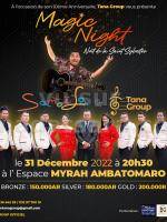 Magic night - nuit de la saint Sylvestre - Samoela - Tana Group - Diner/Soirée dansant(e) - Espace Myrah Ambatomaro