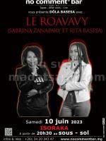 Le Roavavy - Concert - No Comment Bar Isoraka