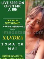 Open Mic Live session - Sandra - The palm Alarobia Amboniloha