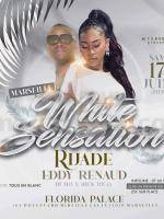White sensation - Rijade , Eddy Renaud - Showcase Florida Palace Marseille