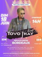 Tovo j'hay Concert Private Show Bordeaux
