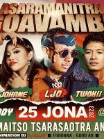 Johane , Laco, LJO , Twokii , louckim Showcase Asaramanitra goavambe - Kianja Tsarasaotra