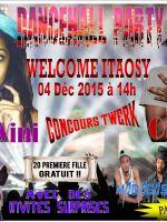 Dancehall party Welcome Itaosy avec essy Wini, One Lio, G+ et Madagaskaz Young
