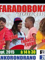 Faradoboka Tour 2015 - Foy'Hehy, Nane, Francis Turbo, Raja & Raly au Dôme Ankorondrano