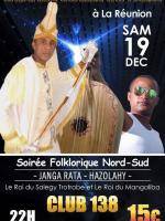 Janga Rata, Hazolahy - Grande soirée royale au Club 138 - St Denis La Réunion