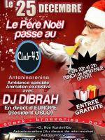 La père noël passe au Club 43 avec Dj Dibrah