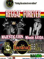 Reggae forever - avec Majestic Lion et mr Sayda au Joe Bananas