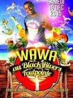 Wawa en concert au Black Rivers Foulpointe