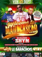 Welcome to Madagascar au discothèque Le Barachois ex exclusivité Shyn